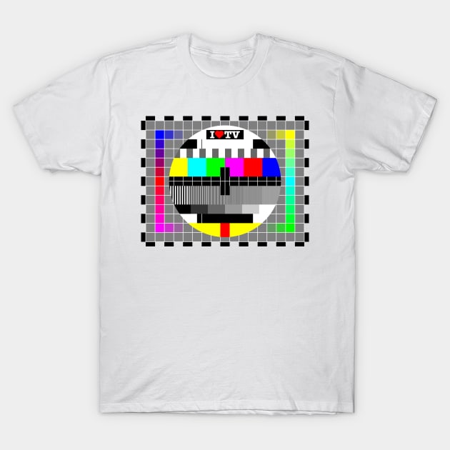 I love TV T-Shirt by tuditees